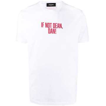 "IF NOT DEAN, DAN! 印花T恤"